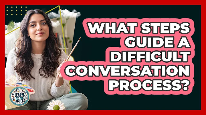 What Steps Guide A Difficult Conversation Process?