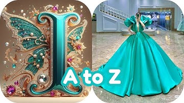 Choose your name letter 🔠 and see your beautiful 😍 gown 👗🩷