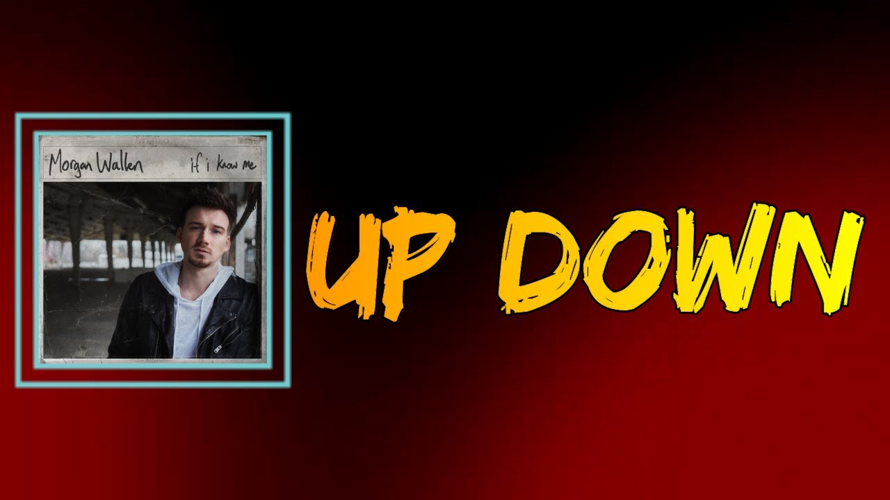 Morgan Wallen (feat. Florida Georgia Line) - Up Down (Lyrics) - YouTube