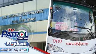 Tv Patrol Weekend Playback  March 15 2026