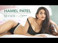 Hamel patel x saglimbeni for maxim india