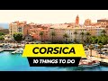 Top 10 things to do in corsica 2024  france travel guide