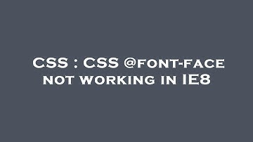 CSS : CSS @font-face not working in IE8
