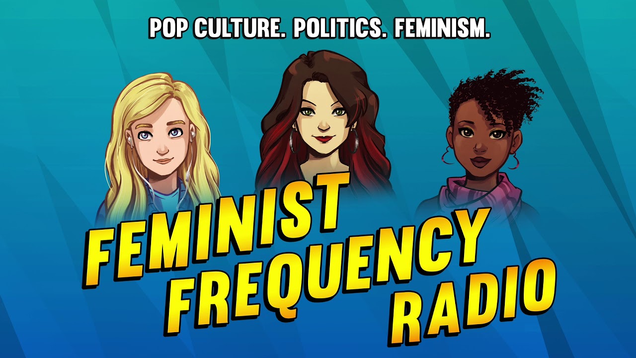 Proc Freq Show Labels Feminist Frequency Radio 02 The Good Digital