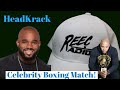 Headkrack Is BACK! With Fights, Music and More! With Reec Radio