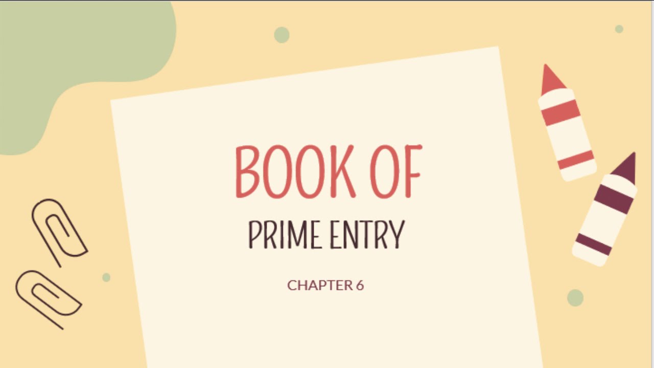 [ACC406] Chapter 6 - Book of Prime Entry