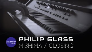 Philip Glass -  Mishima / Closing  (Arr. for Piano Solo) // @coversart