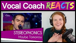 Vocal Coach reacts to Stereophonics - Maybe Tomorrow (Kelly Jones Live)