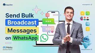 How to send bulk broadcast messages on WhatsApp | Happilee