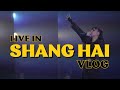 Live in「Shanghai」VLOG
