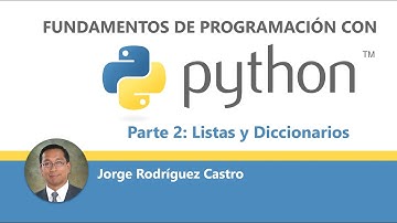 Curso Python - Parte 2 - Listas y Diccionarios