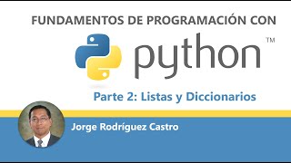 Curso Python - Parte 2 - Listas y Diccionarios