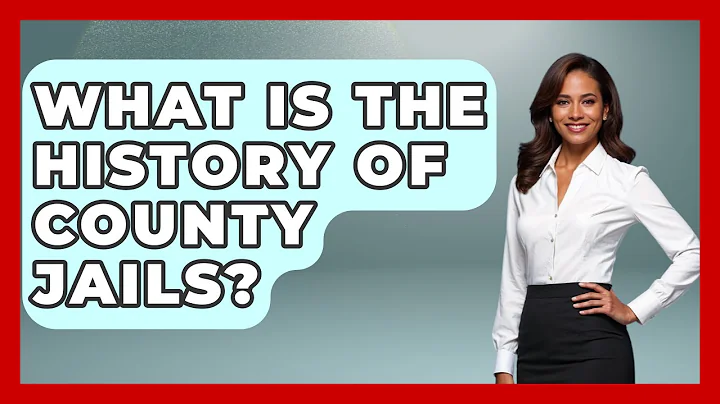 What Is The History Of County Jails? - Jail & Prison Insider