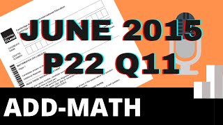 O-Level Add Math 4037/M/J/15/22 Question 11 (requested question)