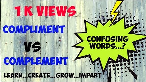 Compliment vs Complement / Difference between compliment & complement / Confusing words / homophones