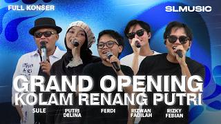 FULL KONSER PERESMIAN KOLAM PUTRI DELINA