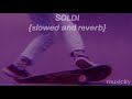 SOLDI - MAHMOOD {slowed and reverb}