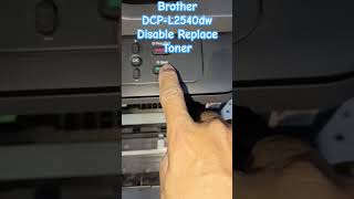 Brother DCP L2540dw Disable Replace Toner #pinoytechs #printer #brotherdcpl2540dw