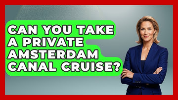 Can You Take A Private Amsterdam Canal Cruise? - Exploring The Benelux