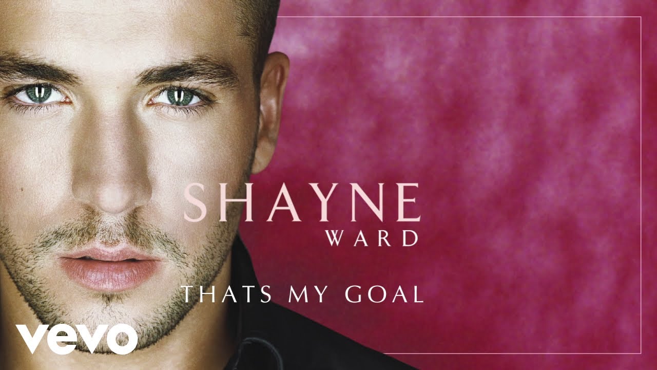 Shayne Ward   Thats My Goal Official Audio