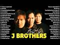 J Brothers Nonstop Greatest Hits 🎶 Best OPM Love Songs – Tunay Na Nagmamahal, Miss Kita #jbrothers