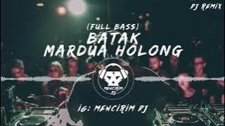 BREAKBEAT BATAK MARDUA HOLONG (FULL BASS)