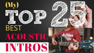 (MY) Top 25 Best Acoustic Intros