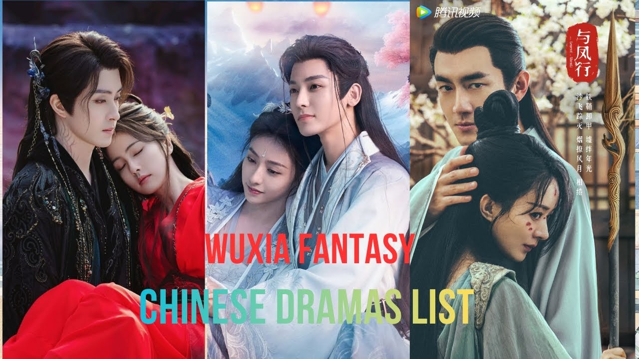 TOP 10 WUXIA FANTASY CHINESE DRAMAS LIST || MUST WATCH C-DRAMAS 💥 - YouTube
