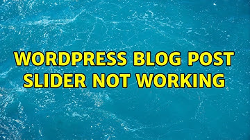 Wordpress: Blog Post slider not working (2 Solutions!!)
