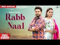 Rab Naal Full Video Roshan Prince Mannat Noor Rubina Bajwa Latest Punjabi Song 2020 mp3