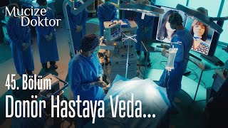 Donör hastaya veda... - Mucize Doktor 45. Bölüm