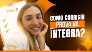 Como corrigo uma prova na íntegra? | Mentoria Residência