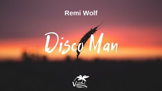 Video thumbnail of "Remi Wolf - Disco Man (Lyrics)"