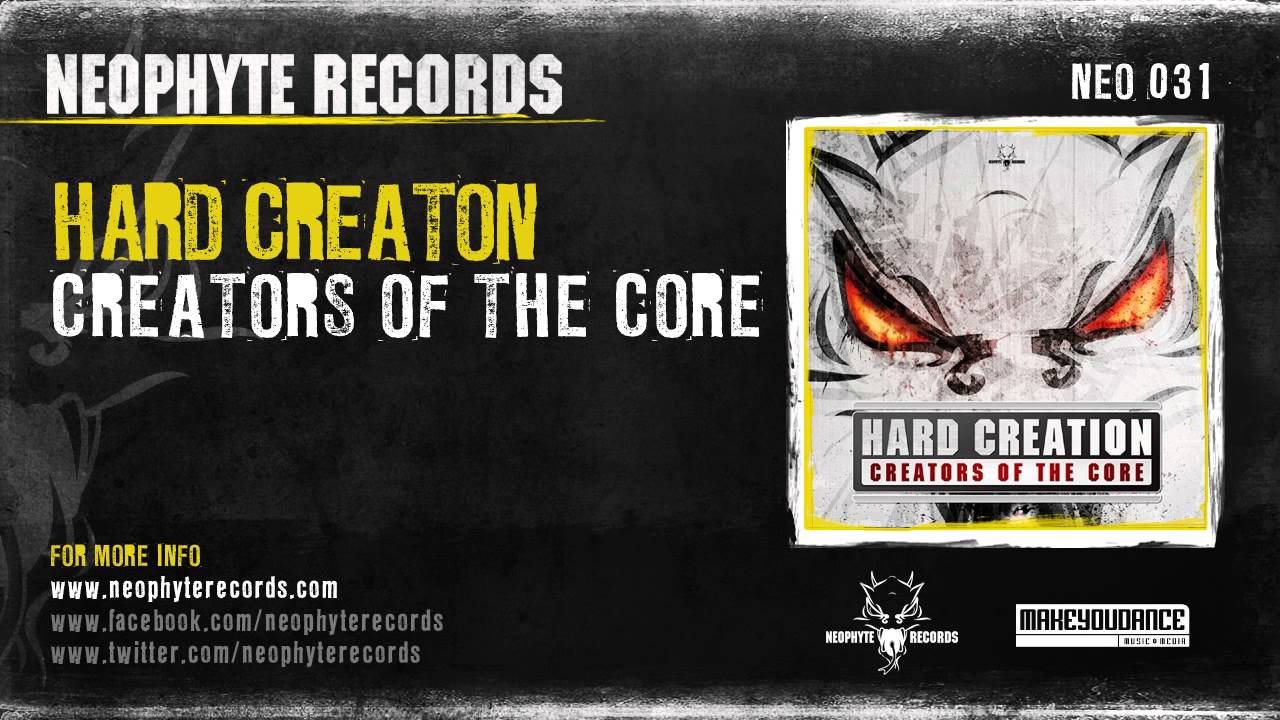 Hard Creation - Creators Of The Core (NEO031) (2006)