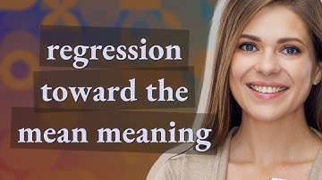 Regression toward the mean | meaning of Regression toward the mean