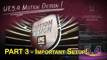 IMPORTANT Unreal 5.4 Motion Design Activation Instructions!