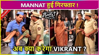 Mannat Ko Police Ne Kiya Arrest Bacchon Ko Karaya Gaya Hospital Mein Admit Mannat Episode
