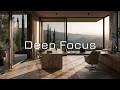 deep focus for studying | focus music no distractions &amp; ambient sound for concentration