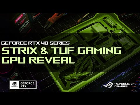 UNVEILING new ROG and TUF RTX 40 series graphics cards!