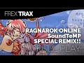 Ragnarok Online : SoundTeMP Special Remix!! - FULL PLAY [GAME OST]