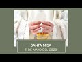 EN VIVO: La Santa Misa del Lunes 11 de Mayo (2020/05/11)