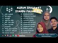 ALBUM SHOLAWAT SYAHDU ll MUHAJIR LAMKARUNA - NADIA TASYA - RATNA KOMALA ll FULL ALBUM 2023