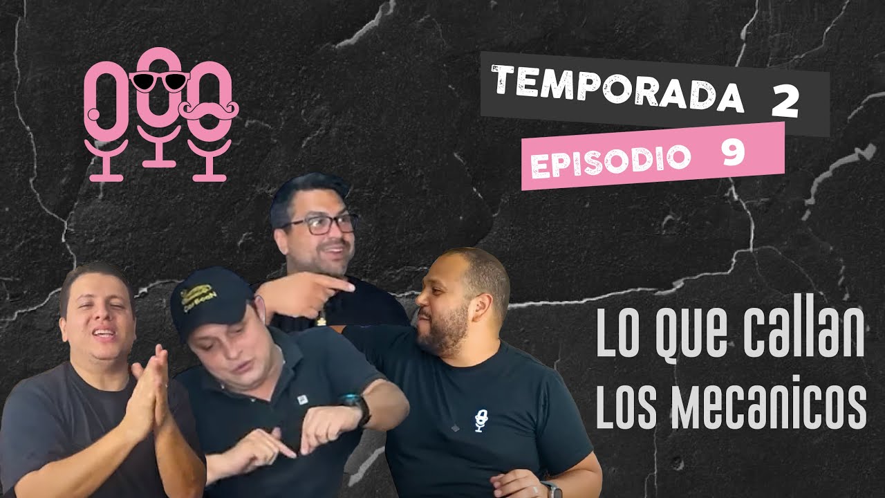 Miniatura del episodio: E09|T02 - Lo que Callan los Mecánicos