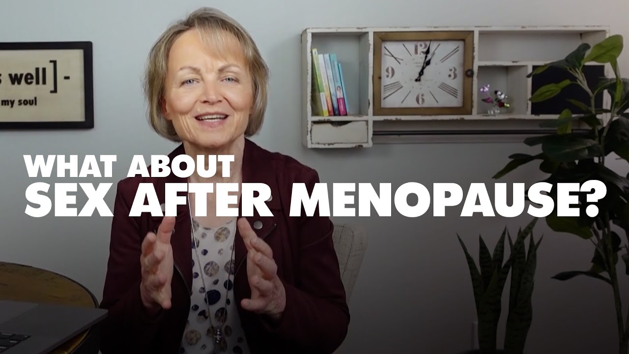 What About Sex After Menopause | Dr. Carol