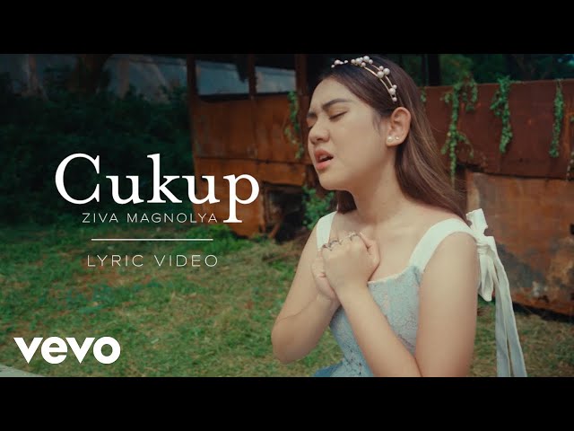 Ziva Magnolya - Cukup (Official Lyric Video) class=