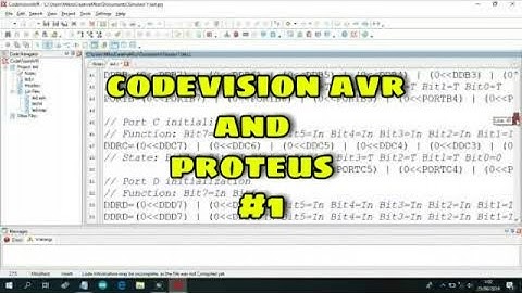 Codevision AVR and Proteus Simulation Chapter 1