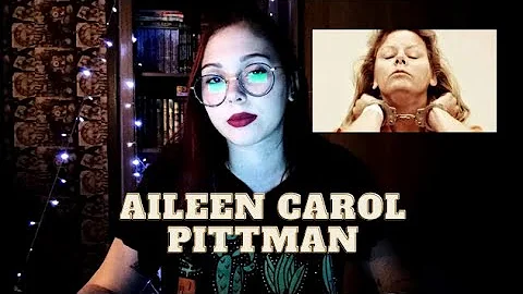 Serial Killers: Aileen Carol Pittman