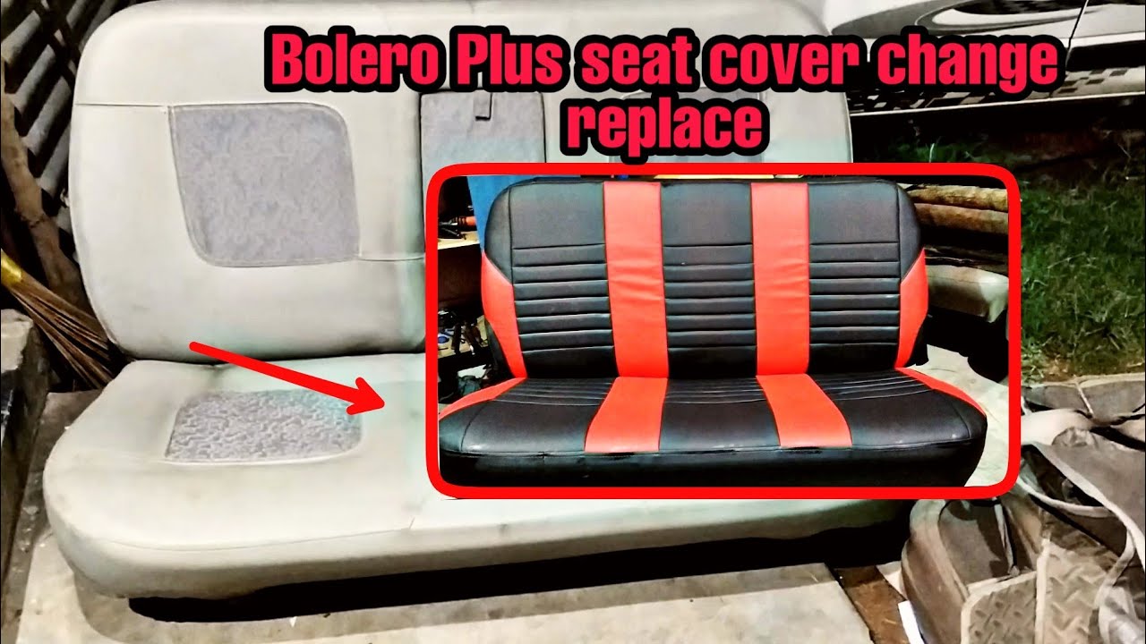 how to Bolero Plus seat cover change replace / Bolero Plus Seat Cover