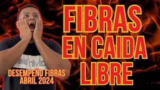 FIBRAS Siguen en Caída LIBRE, FHIPO - Desempeño de las FIBRAS 1a Quincena de Abril 2024