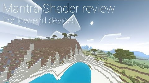 [Minecraft PE] Mantra shader for low-end devices. 🌄